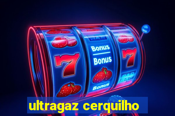 ultragaz cerquilho